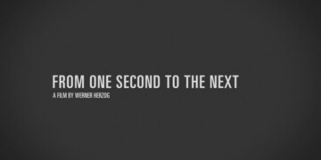 From One Second to the Next - Werner Herzog From One Second to the Next - Werner Herzog